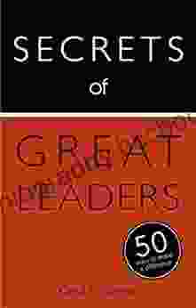 Secrets Of Great Leaders: 50 Ways To Make A Difference (Teach Yourself)