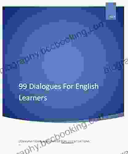 99 Dialogues For English Learners: Every Day Language