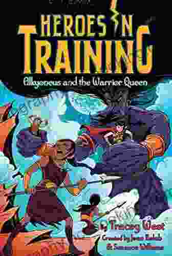 Alkyoneus And The Warrior Queen (Heroes In Training 17)