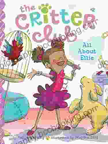 All About Ellie (The Critter Club 2)