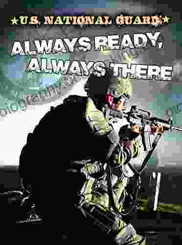 U S National Guard: Always Ready Always There (Freedom Forces)