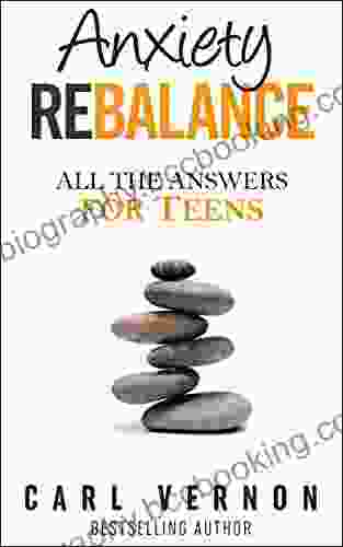 Anxiety Rebalance: All The Answers For Teens
