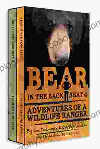 Bear In The Back Seat I And II: Adventures Of A Wildlife Ranger In The Great Smoky Mountains National Park: Boxed Set: Smokies Wildlife Ranger 3