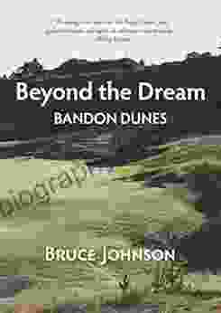 Beyond The Dream: Bandon Dunes