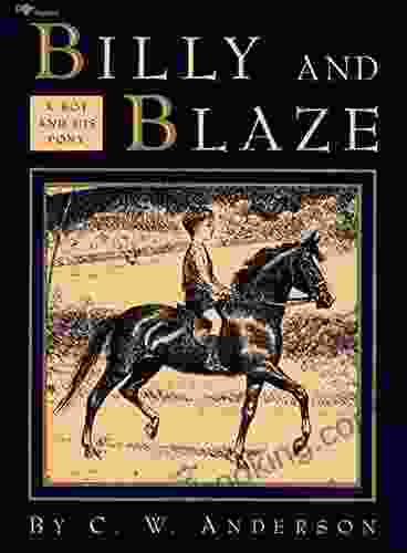 Billy And Blaze: A Boy And His Pony