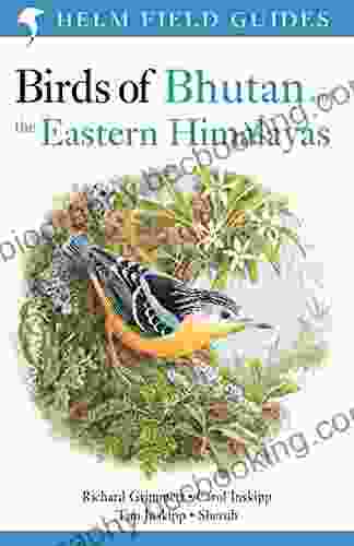 Birds Of Bhutan And The Eastern Himalayas (Helm Field Guides)