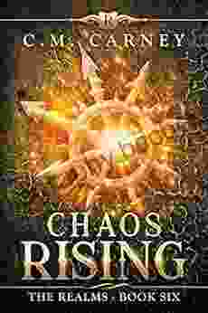 Chaos Rising: The Realms 6: (LitRPG Portal Fantasy Adventure)