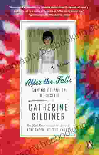 After The Falls: Coming Of Age In The Sixties