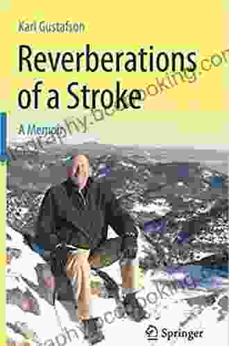 Reverberations Of A Stroke: A Memoir