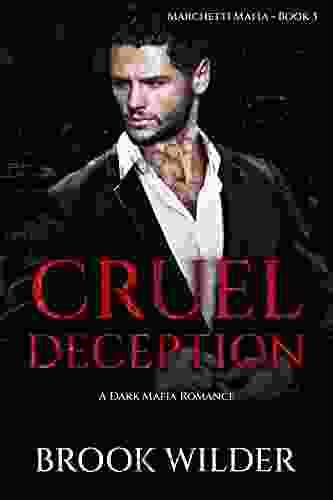 Cruel Deception: A Dark Mafia Romance (Marchetti Mafia 3)