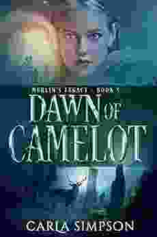 Dawn Of Camelot (Merlin S Legacy 5)