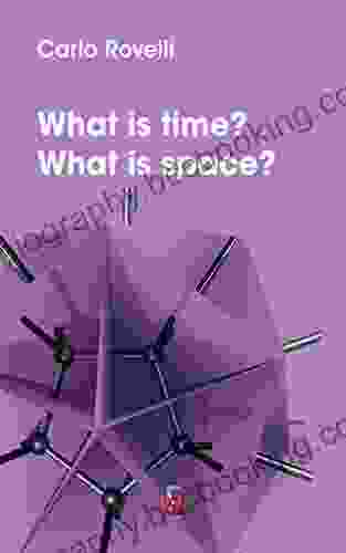 What Is Time? What Is Space? (I Dialoghi)