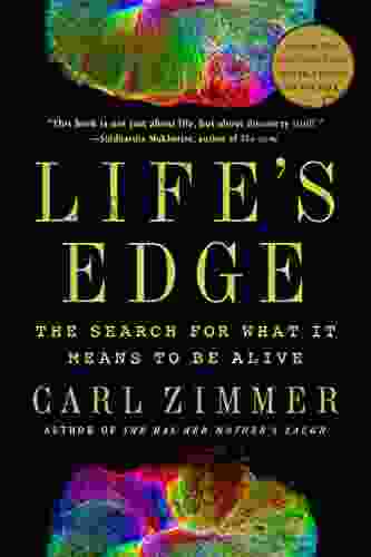 Life S Edge: The Search For What It Means To Be Alive