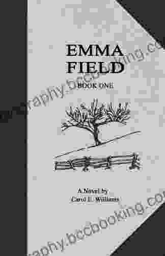 Emma Field: One Carol E Williams
