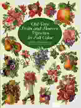 Old Time Fruits And Flowers Vignettes In Full Color (Dover Pictorial Archive)