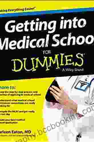 Getting Into Medical School For Dummies