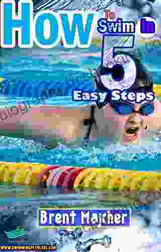 How To Swim In Five Easy Steps