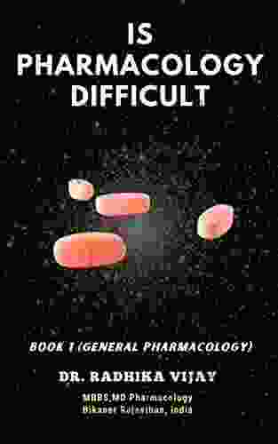 IS PHARMACOLOGY DIFFICULT: 1 (General Pharmacology)