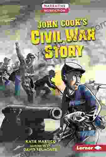 John Cook S Civil War Story (Narrative Nonfiction: Kids In War)
