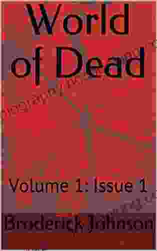 World Of Dead: Volume 1: Issue 1
