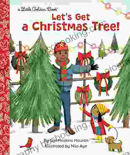 Let S Get A Christmas Tree (Little Golden Book)