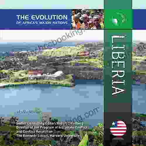 Liberia (The Evolution Of Africa S Major Nations)