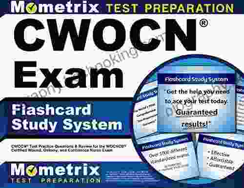CWOCN Exam Flashcard Study System: CWOCN Test Practice Questions And Review For The WOCNCB Certified Wound Ostomy And Continence Nurse Exam