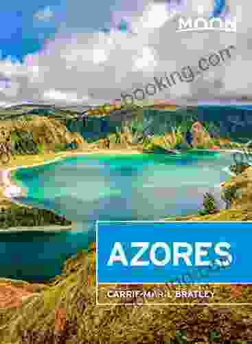Moon Azores (Travel Guide) Carrie Marie Bratley
