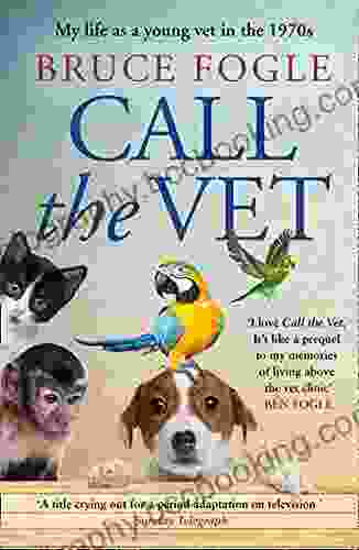 Call The Vet: My Life As A Young Vet In 1970s London