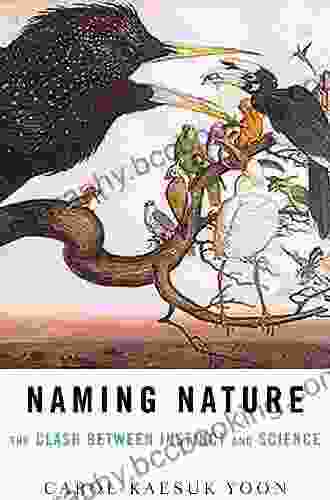 Naming Nature: The Clash Between Instinct And Science
