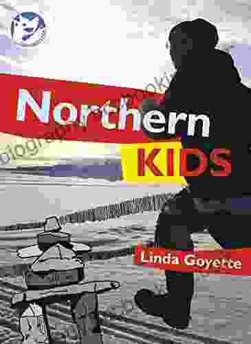 Northern Kids (Courageous Kids 4)