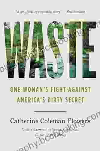 Waste: One Woman S Fight Against America S Dirty Secret