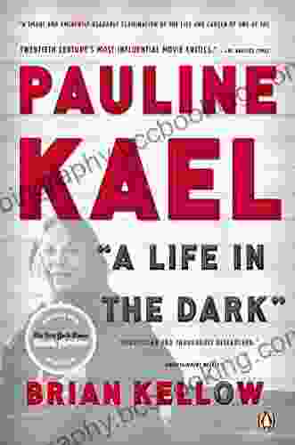 Pauline Kael: A Life In The Dark