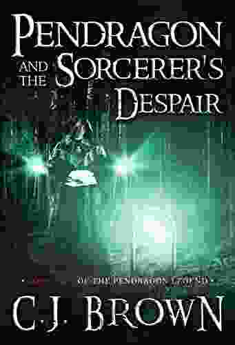 Pendragon And The Sorcerer S Despair (Pendragon Legend 5)