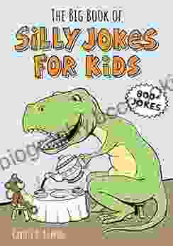 The Big Of Silly Jokes For Kids