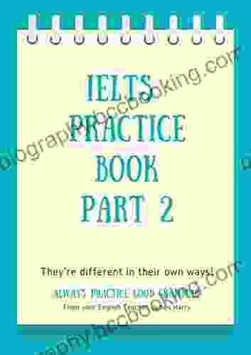 IELTS Practice Book: Part 2 Carolyn Highland