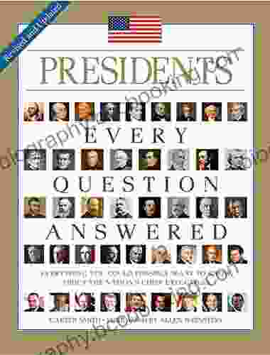 Presidents: Every Question Answered Carter Smith