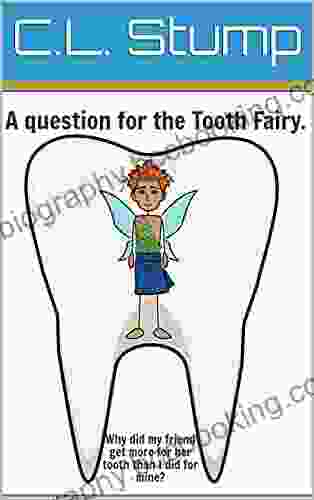 A Question For The Tooth Fairy: Why Did My Friend Get More For Her Tooth Than I Did For Mine? (Incarnations Explain It All)