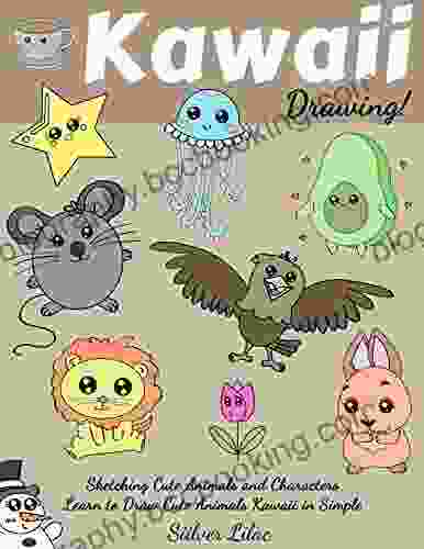 Kawaii Drawing: Sketching Cute Animals And Characters Learn To Draw Cute Animals Kawaii In Simple Steps