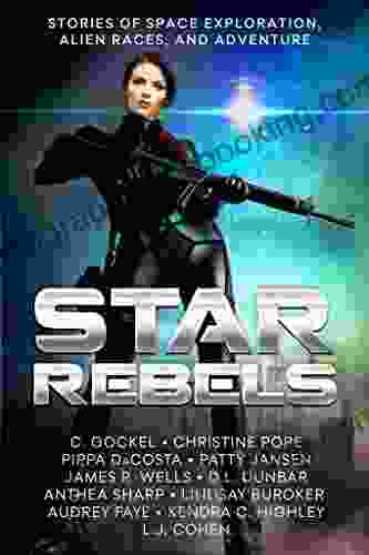 Star Rebels: Stories Of Space Exploration Alien Races And Adventure