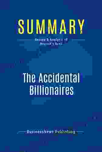 Summary: The Accidental Billionaires: Review And Analysis Of Mezrich S