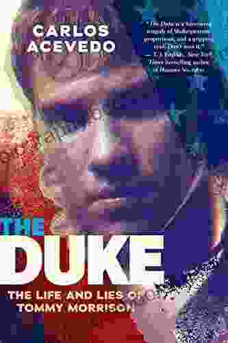 The Duke: The Life And Lies Of Tommy Morrison