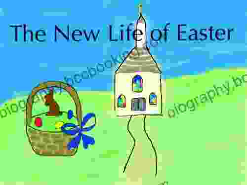 The New Life Of Easter