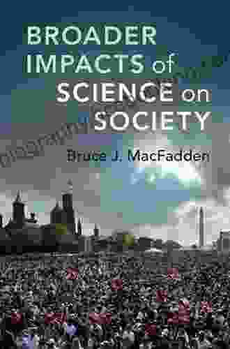 Broader Impacts Of Science On Society