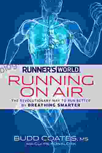 Runner S World Running On Air: The Revolutionary Way To Run Better By Breathing Smarter