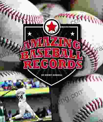 Amazing Baseball Records (Amazing Sports Records)