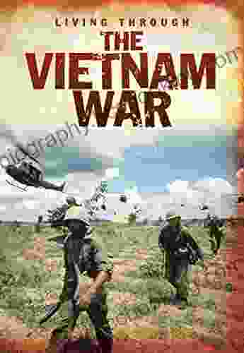 The Vietnam War (Living Through )