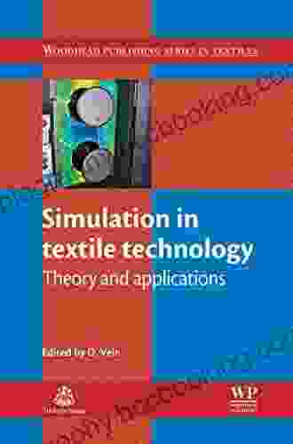 Simulation In Textile Technology: Theory And Applications (Woodhead Publishing In Textiles 136)