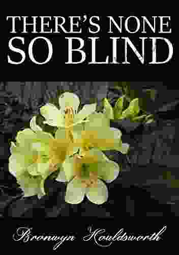 There S None So Blind (Stories Of Life Stories Of Love 8)