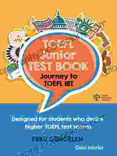 TOEFL Junior Test Book: Journey To TOEFL IBT